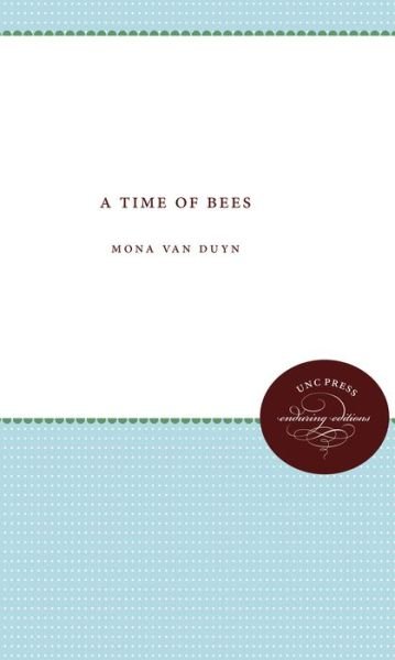 Mona Van Duyn · A Time of Bees (Contemporary Poetry Series) (Paperback Book) (1964)