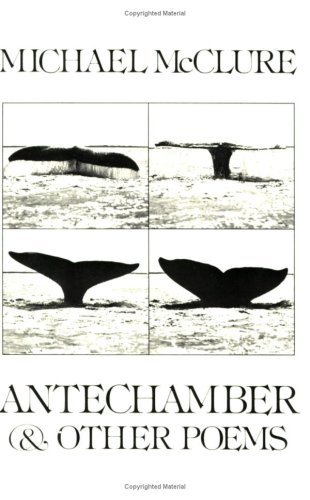 Cover for Michael McClure · Antechamber and Other Poems (Paperback Bog) [1st edition] (1982)