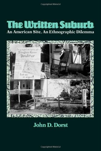 Cover for John D. Dorst · The Written Suburb: An American Site, An Ethnographic Dilemma - Contemporary Ethnography (Paperback Bog) (1989)
