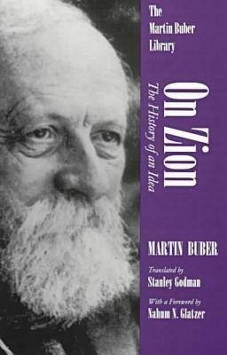 Cover for Martin Buber · On Zion: The History of an Idea - Martin Buber Library (Paperback Bog) [New edition] (1997)