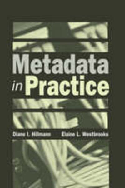 Cover for Diane I. Hillman · Metadata in Practice (Pocketbok) (2004)