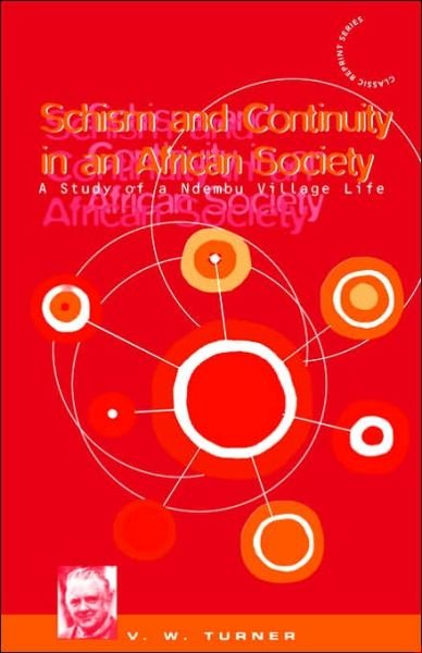 Cover for Victor Turner · Schism and Continuity in an African Society: A Study of Ndembu Village Life (Taschenbuch) [First edition] (1996)