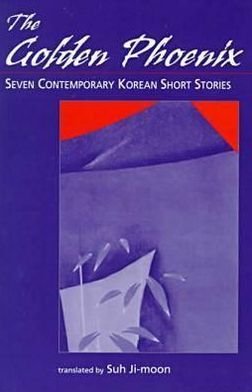 Cover for Ji-moon Suh · Golden Phoenix: Seven Contemporary Korean Short Stories (Paperback Bog) (1999)