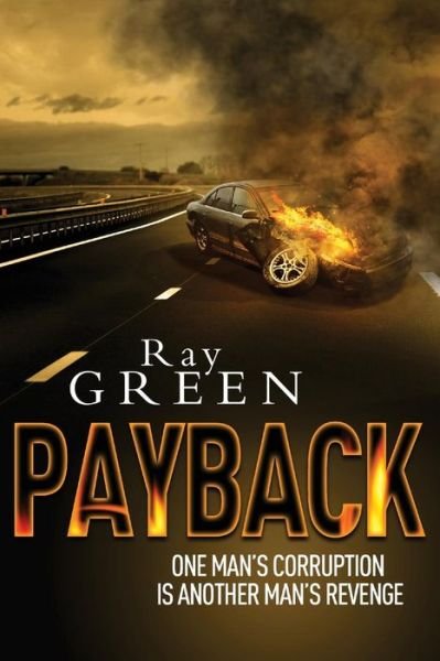 Cover for Ray Green · Payback: a Roy Groves Thriller (Volume 2) (Paperback Bog) (2014)