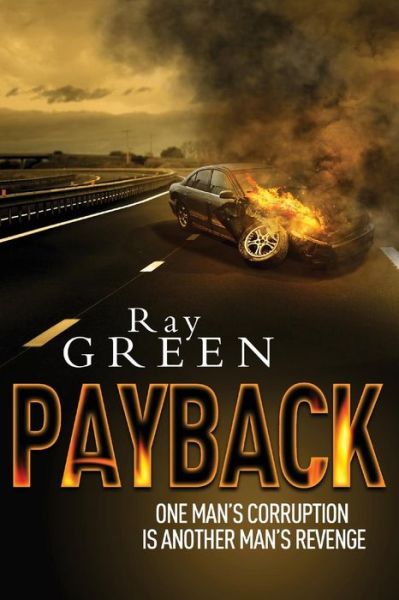 Cover for Ray Green · Payback: a Roy Groves Thriller (Volume 2) (Paperback Book) (2014)