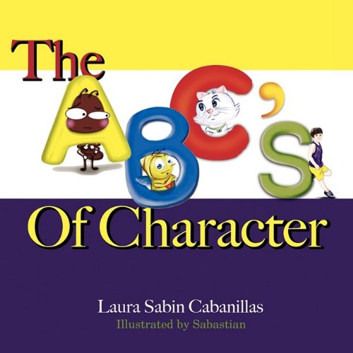 Cover for Laura Sabin Cabanillas · The Abc's of Character (Paperback Book) (2009)