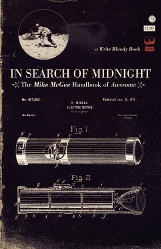 Cover for Mike Mcgee · In Search of Midnight: the Mike Mcgee Handbook of Awesome (Taschenbuch) [Reprint edition] (2009)
