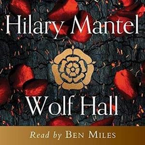 Cover for Hilary Mantel · Wolf Hall - The Wolf Hall Trilogy (Lydbog (CD)) [Unabridged edition] (2020)