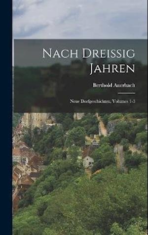 Cover for Berthold Auerbach · Nach Dreissig Jahren (Book) (2022)