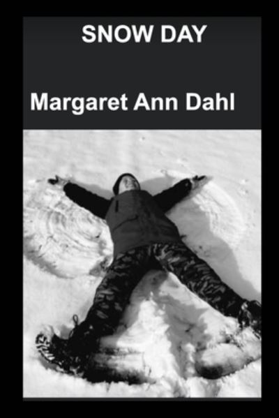 Cover for Margaret Ann Dahl · Snow day (Paperback Bog) (2021)