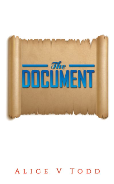 Cover for Alice V Todd · The Document (Hardcover Book) (2024)