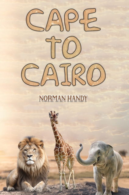 Cover for Norman Handy · Cape to Cairo (Paperback Book) (2024)