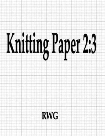 Cover for Rwg · Knitting Paper 2 (Paperback Book) (2019)