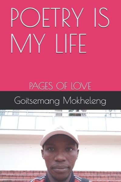 Cover for Goitsemang Mokheleng · Poetry Is My Life (Paperback Book) (2019)