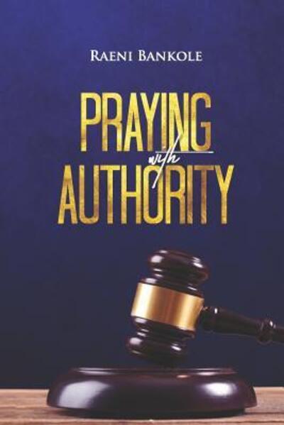 Cover for Raeni Bankole · Praying with Authority (Paperback Book) (2019)