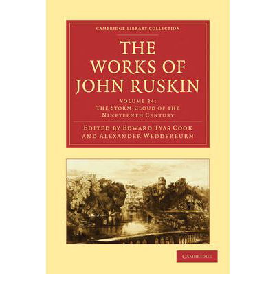 Cover for John Ruskin · The Works of John Ruskin - Cambridge Library Collection - Works of John Ruskin (Paperback Book) (2010)