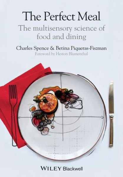 Cover for Charles Spence · The Perfect Meal: The Multisensory Science of Food and Dining (Paperback Bog) (2014)