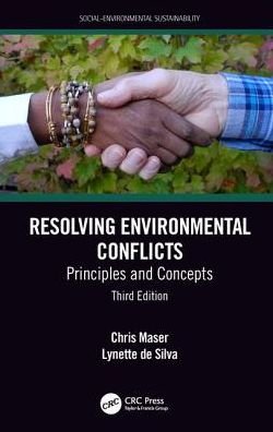 Cover for Maser, Chris (Consultant in Forest Ecology and Sustainable Forestry Practices, Oregon, USA) · Resolving Environmental Conflicts: Principles and Concepts, Third Edition - Social Environmental Sustainability (Hardcover Book) (2019)