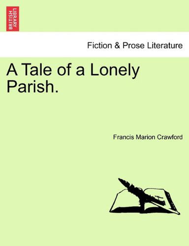 Cover for Francis Marion Crawford · A Tale of a Lonely Parish. (Paperback Book) (2011)