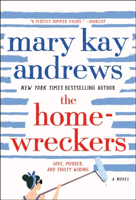 The Homewreckers: A Novel - Mary Kay Andrews - Bøker - St. Martin's Publishing Group - 9781250341822 - 23. april 2024