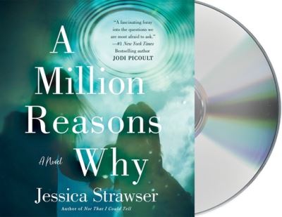 Cover for Jessica Strawser · A Million Reasons Why A Novel (CD) (2021)