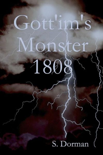 Cover for S. Dorman · Gott'im's Monster 1808 (Paperback Book) (2013)