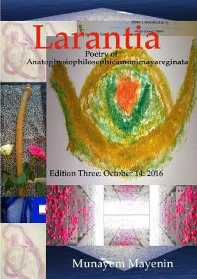 Cover for Munayem Mayenin · Larantia Poetry of Anatophysiophilosophicamonimayareginata (Paperback Bog) (2015)
