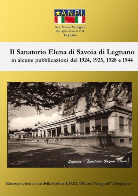 Cover for A N P I Legnano · Il Sanatorio Elena di Savoia di Legnano (Taschenbuch) (2017)