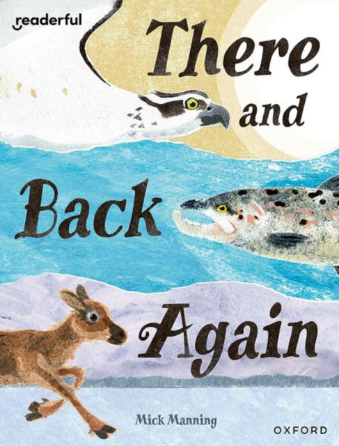 Cover for Mick Manning · Readerful Books for Sharing: Year 4/Primary 5: There and Back Again - Readerful Books for Sharing (Pocketbok) (2024)