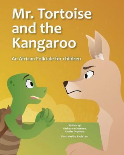 Cover for Ginika Onyeama Charles Onyeama · Mr. Tortoise and the Kangaroo (Mazi mbe na Mazi kangaruu) (Pocketbok) (2024)