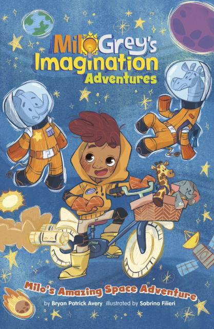 Cover for Bryan Patrick Avery · Milo's Amazing Space Adventure - Milo Grey's Imagination Adventures (Paperback Book) (2025)