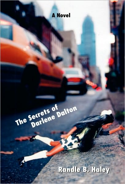 Cover for Randle B. Haley · The Secrets of Darlene Dalton (Gebundenes Buch) (2010)