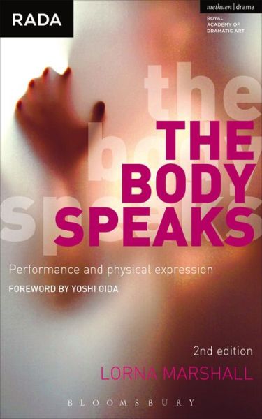 Cover for Lorna Marshall · The Body Speaks: Performance and physical expression - Performance Books (Paperback Book) (2008)