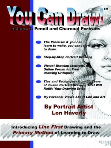 Cover for Lon Haverly · You Can Draw!: Volume 1: Pencil and Charcoal Portraits (Paperback Book) (2003)