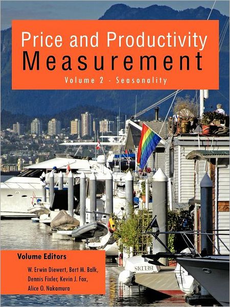 Cover for Bert M Balk W Erwin Diewert · Price and Productivity Measurement: Volume 2 - Seasonality (Paperback Book) (2012)