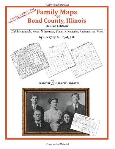 Cover for Gregory A. Boyd J.d. · Family Maps of Bond County, Illinois (Paperback Book) (2010)