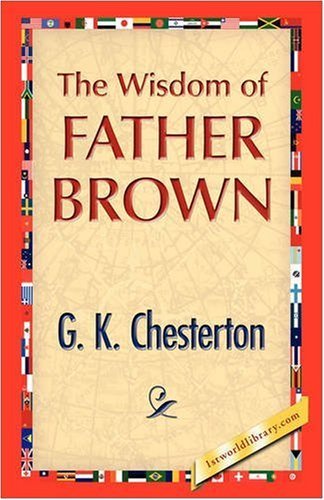 Cover for G. K. Chesterton · The Wisdom of Father Brown (Pocketbok) (2008)