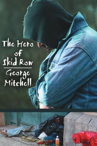 Cover for George Mitchell · The Hero of Skid Row (Paperback Bog) (2006)
