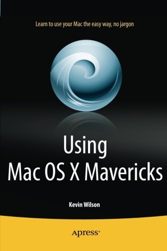Cover for Kevin Wilson · Using Mac OS X Mavericks (Paperback Book) [1st edition] (2013)