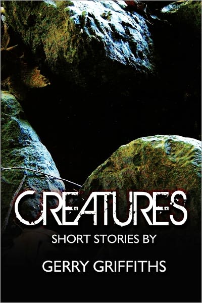 Cover for Gerry Griffiths · Creatures (Paperback Book) (2010)