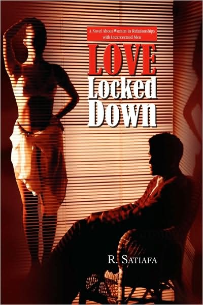 Cover for R Satiafa · Love Locked Down (Hardcover Book) (2009)