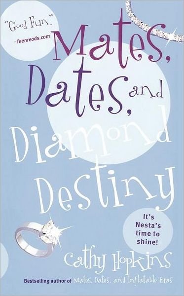 Cover for Cathy Hopkins · Mates, Dates, and Diamond Destiny (Paperback Bog) (2011)