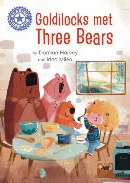 Cover for Damian Harvey · Reading Champion: Goldilocks Met Three Bears: Independent reading Purple 8 - Reading Champion (Inbunden Bok) (2024)
