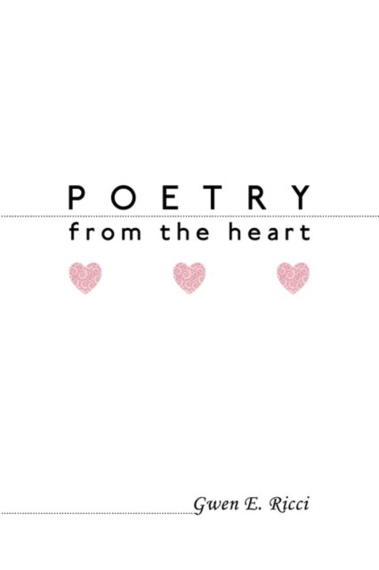 Cover for Gwen E Ricci · Poetry from the Heart (Paperback Bog) (2009)