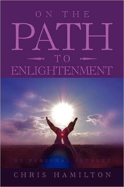 Cover for Chris Hamilton · On the Path to Enlightenment (Pocketbok) (2011)