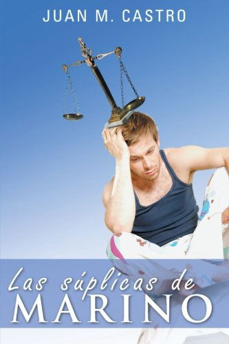 Cover for Juan M. Castro · Las Súplicas De Marino (Paperback Book) [Spanish edition] (2013)