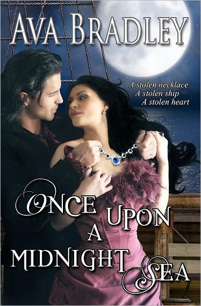 Cover for Ava Bradley · Once Upon a Midnight Sea: Romance Adventure Upon the High Seas! (Paperback Bog) (2011)