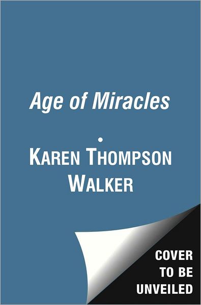 Cover for Karen Thompson Walker · The Age of Miracles (Paperback Book) [Export edition] (2013)