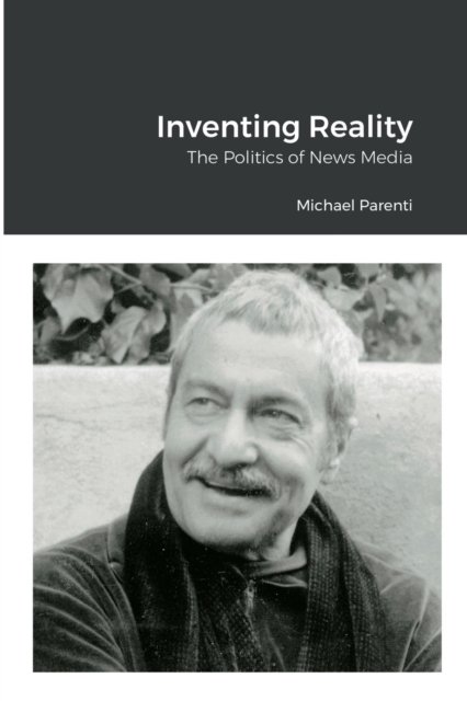 Cover for Michael Parenti · Inventing Reality (Paperback Book) (2022)