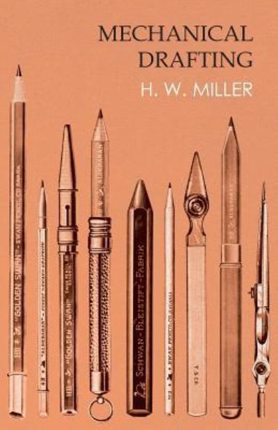 Cover for H. W. Miller · Mechanical Drafting (Paperback Bog) (2016)